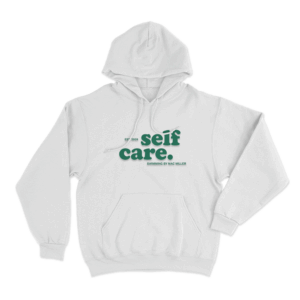 Self Care Unisex Hoodie White